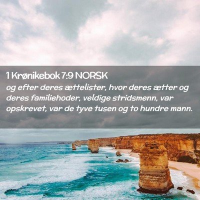 Picture 02 - 1 Krønikebok 7:9 NORSK - og efter deres ættelister, hvor deres ætter og - Bible Verse Picture