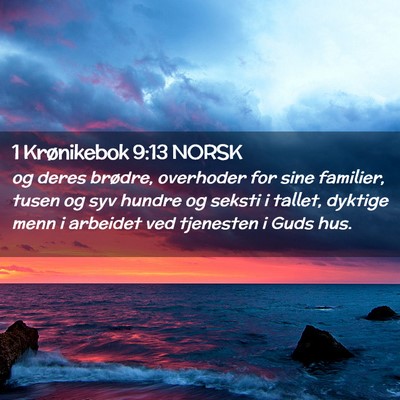 Picture 02 - 1 Krønikebok 9:13 NORSK - og deres brødre, overhoder for sine familier, - Bible Verse Picture