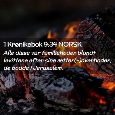 Picture 02 - 1 Krønikebok 9:34 NORSK - Alle disse var familiehoder blandt levittene - Bible Verse Picture
