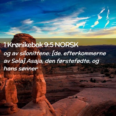 Picture 02 - 1 Krønikebok 9:5 NORSK - og av silonittene: {de. efterkommerne av Sela} - Bible Verse Picture