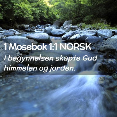 Picture 02 - 1 Mosebok 1:1 NORSK - I begynnelsen skapte Gud himmelen og - Bible Verse Picture
