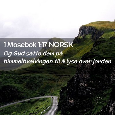 Picture 02 - 1 Mosebok 1:17 NORSK - Og Gud satte dem på himmelhvelvingen til å lyse - Bible Verse Picture
