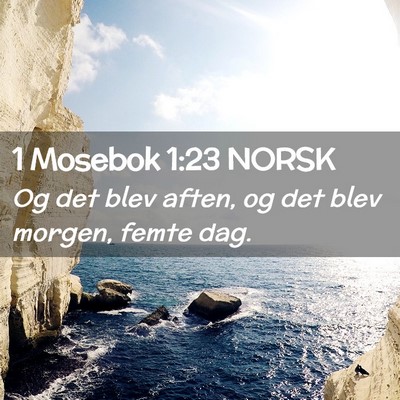 Picture 02 - 1 Mosebok 1:23 NORSK - Og det blev aften, og det blev morgen, femte - Bible Verse Picture