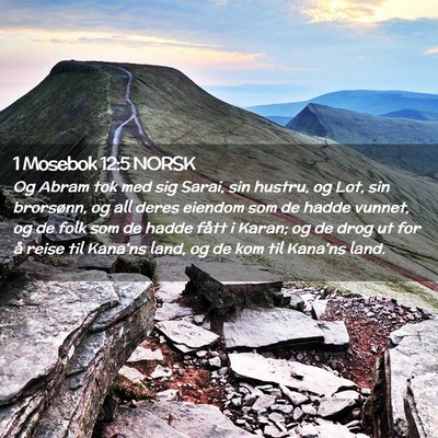 Picture 02 - 1 Mosebok 12:5 NORSK - Og Abram tok med sig Sarai, sin hustru, og Lot, - Bible Verse Picture