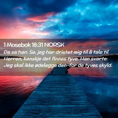 Picture 02 - 1 Mosebok 18:31 NORSK - Da sa han: Se, jeg har dristet mig til å tale - Bible Verse Picture