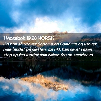 Picture 02 - 1 Mosebok 19:28 NORSK - Og han så utover Sodoma og Gomorra og utover - Bible Verse Picture