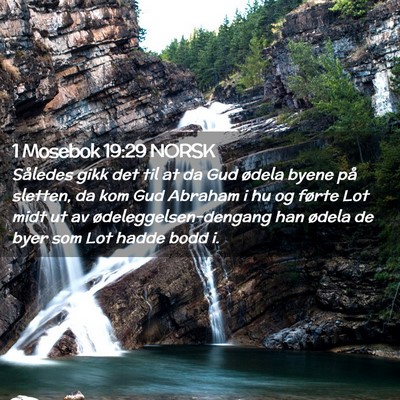 Picture 02 - 1 Mosebok 19:29 NORSK - Således gikk det til at da Gud ødela byene på - Bible Verse Picture