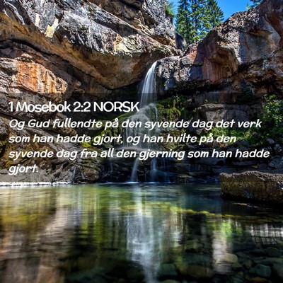 Picture 02 - 1 Mosebok 2:2 NORSK - Og Gud fullendte på den syvende dag det verk som - Bible Verse Picture