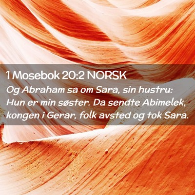 Picture 02 - 1 Mosebok 20:2 NORSK - Og Abraham sa om Sara, sin hustru: Hun er min - Bible Verse Picture