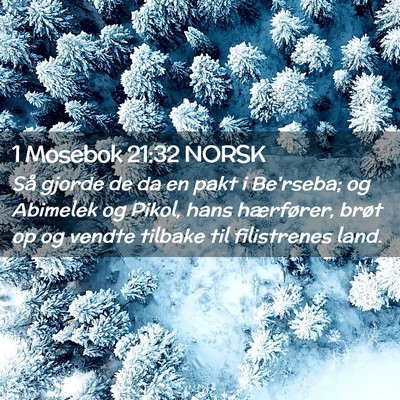 Picture 02 - 1 Mosebok 21:32 NORSK - Så gjorde de da en pakt i Be'rseba; og Abimelek - Bible Verse Picture