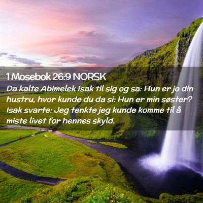 Picture 02 - 1 Mosebok 26:9 NORSK - Da kalte Abimelek Isak til sig og sa: Hun er jo - Bible Verse Picture