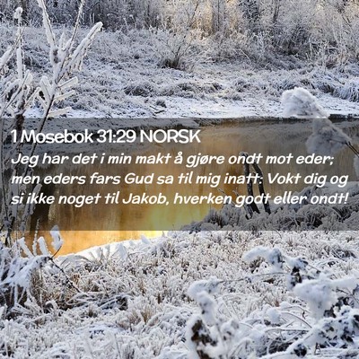 Picture 02 - 1 Mosebok 31:29 NORSK - Jeg har det i min makt å gjøre ondt mot eder; - Bible Verse Picture