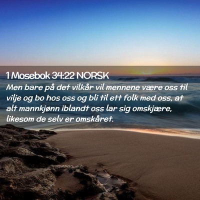 Picture 02 - 1 Mosebok 34:22 NORSK - Men bare på det vilkår vil mennene være oss - Bible Verse Picture