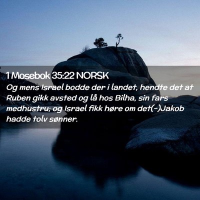 Picture 02 - 1 Mosebok 35:22 NORSK - Og mens Israel bodde der i landet, hendte det at - Bible Verse Picture