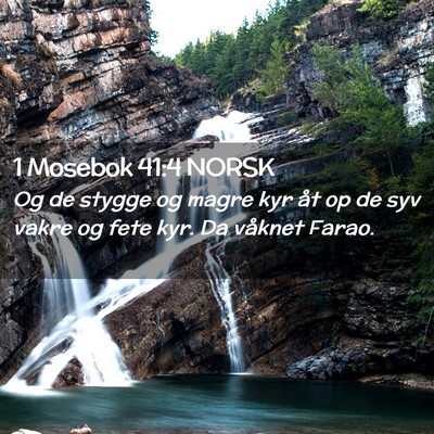 Picture 02 - 1 Mosebok 41:4 NORSK - Og de stygge og magre kyr åt op de syv vakre og - Bible Verse Picture