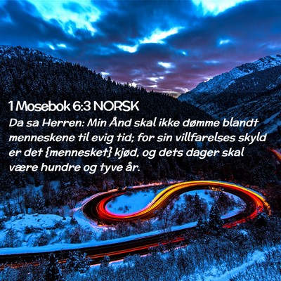 Picture 02 - 1 Mosebok 6:3 NORSK - Da sa Herren: Min Ånd skal ikke dømme blandt - Bible Verse Picture