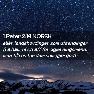 Picture 02 - 1 Peter 2:14 NORSK - eller landshøvdinger som utsendinger fra ham til - Bible Verse Picture