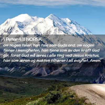Picture 02 - 1 Peter 4:11 NORSK - om nogen taler, han tale som Guds ord; om nogen - Bible Verse Picture