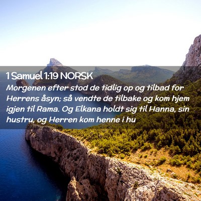 Picture 02 - 1 Samuel 1:19 NORSK - Morgenen efter stod de tidlig op og tilbad for - Bible Verse Picture