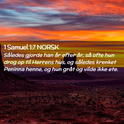 Picture 02 - 1 Samuel 1:7 NORSK - Således gjorde han år efter år, så ofte hun - Bible Verse Picture