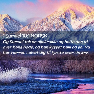 Picture 02 - 1 Samuel 10:1 NORSK - Og Samuel tok en oljekrukke og helte den ut over - Bible Verse Picture