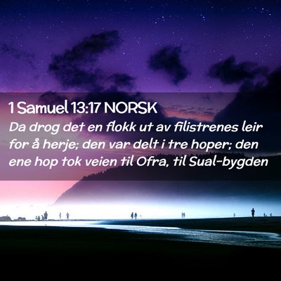 Picture 02 - 1 Samuel 13:17 NORSK - Da drog det en flokk ut av filistrenes leir for - Bible Verse Picture
