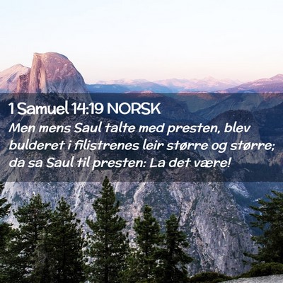 Picture 02 - 1 Samuel 14:19 NORSK - Men mens Saul talte med presten, blev bulderet i - Bible Verse Picture