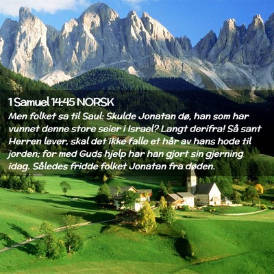 Picture 02 - 1 Samuel 14:45 NORSK - Men folket sa til Saul: Skulde Jonatan dø, han - Bible Verse Picture