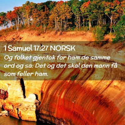 Picture 02 - 1 Samuel 17:27 NORSK - Og folket gjentok for ham de samme ord og sa: Det - Bible Verse Picture