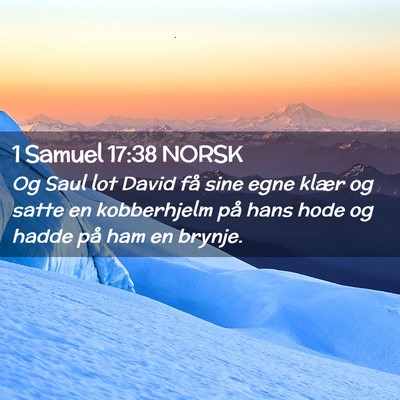Picture 02 - 1 Samuel 17:38 NORSK - Og Saul lot David få sine egne klær og satte en - Bible Verse Picture