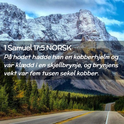 Picture 02 - 1 Samuel 17:5 NORSK - På hodet hadde han en kobberhjelm og var klædd - Bible Verse Picture