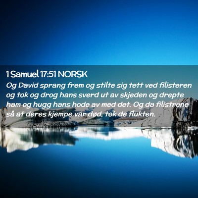 Picture 02 - 1 Samuel 17:51 NORSK - Og David sprang frem og stilte sig tett ved - Bible Verse Picture