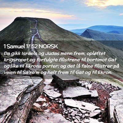 Picture 02 - 1 Samuel 17:52 NORSK - Da gikk Israels og Judas menn frem, opløftet - Bible Verse Picture