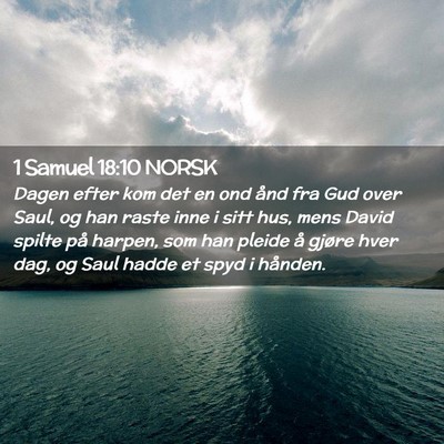Picture 02 - 1 Samuel 18:10 NORSK - Dagen efter kom det en ond ånd fra Gud over - Bible Verse Picture