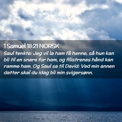 Picture 02 - 1 Samuel 18:21 NORSK - Saul tenkte: Jeg vil la ham få henne, så hun - Bible Verse Picture