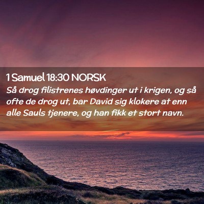 Picture 02 - 1 Samuel 18:30 NORSK - Så drog filistrenes høvdinger ut i krigen, og - Bible Verse Picture