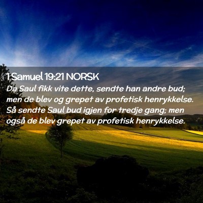 Picture 02 - 1 Samuel 19:21 NORSK - Da Saul fikk vite dette, sendte han andre bud; - Bible Verse Picture
