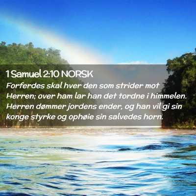 Picture 02 - 1 Samuel 2:10 NORSK - Forferdes skal hver den som strider mot Herren; - Bible Verse Picture