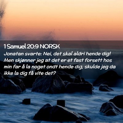 Picture 02 - 1 Samuel 20:9 NORSK - Jonatan svarte: Nei, det skal aldri hende dig! - Bible Verse Picture