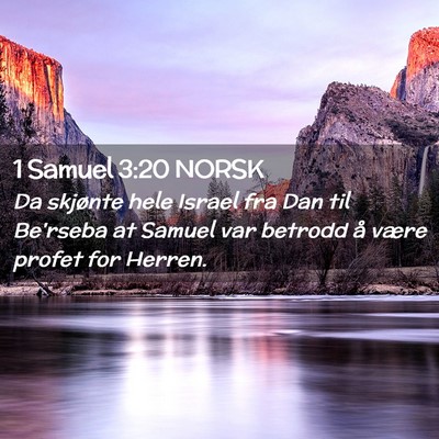 Picture 02 - 1 Samuel 3:20 NORSK - Da skjønte hele Israel fra Dan til Be'rseba at - Bible Verse Picture
