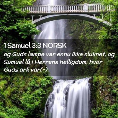 Picture 02 - 1 Samuel 3:3 NORSK - og Guds lampe var ennu ikke sluknet, og Samuel - Bible Verse Picture