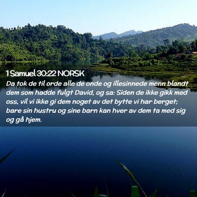 Picture 02 - 1 Samuel 30:22 NORSK - Da tok de til orde alle de onde og illesinnede - Bible Verse Picture