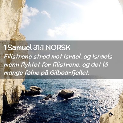 Picture 02 - 1 Samuel 31:1 NORSK - Filistrene stred mot Israel, og Israels menn - Bible Verse Picture