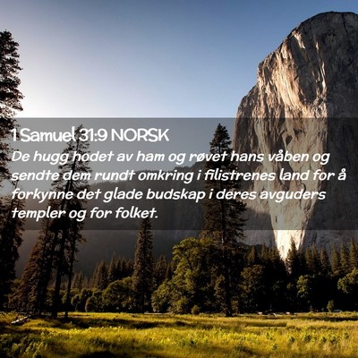 Picture 02 - 1 Samuel 31:9 NORSK - De hugg hodet av ham og røvet hans våben og - Bible Verse Picture