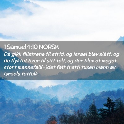 Picture 02 - 1 Samuel 4:10 NORSK - Da gikk filistrene til strid, og Israel blev - Bible Verse Picture