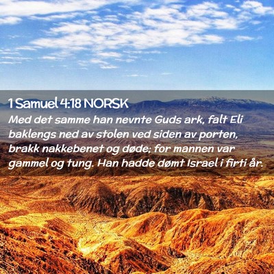 Picture 02 - 1 Samuel 4:18 NORSK - Med det samme han nevnte Guds ark, falt Eli - Bible Verse Picture