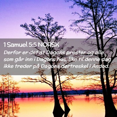 Picture 02 - 1 Samuel 5:5 NORSK - Derfor er det at Dagons prester og alle som går - Bible Verse Picture