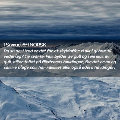 Picture 02 - 1 Samuel 6:4 NORSK - Da sa de: Hvad er det for et skyldoffer vi skal - Bible Verse Picture