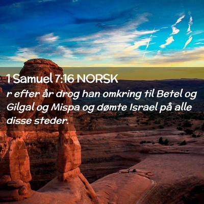 Picture 02 - 1 Samuel 7:16 NORSK - r efter år drog han omkring til Betel og Gilgal - Bible Verse Picture