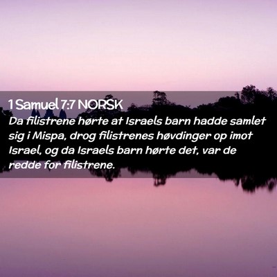 Picture 02 - 1 Samuel 7:7 NORSK - Da filistrene hørte at Israels barn hadde samlet - Bible Verse Picture